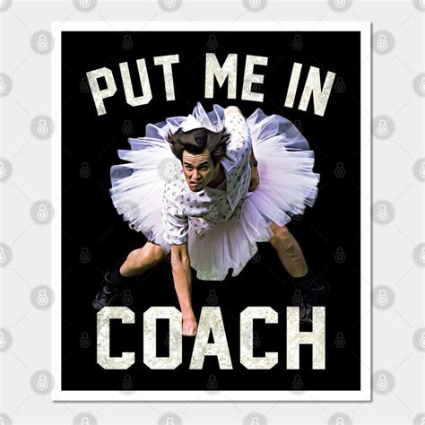 Put Me In Coach