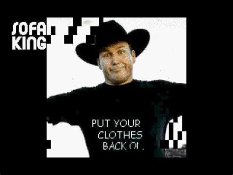 Put Your Clothes Back On By Rodney Carrington