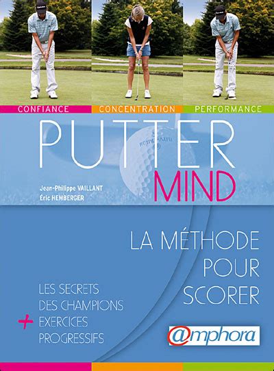 Putter Mind La Ma C Thode Pour Scorer