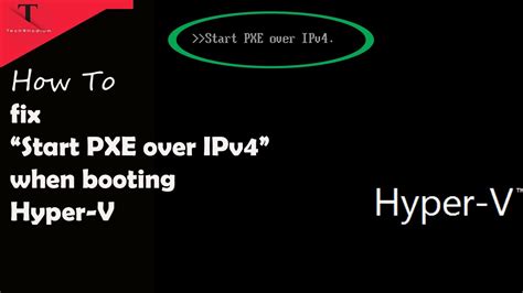Pxe Over Ipv4 Hyper V