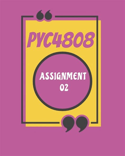 Read Pyc4808 Assignment 2 Essay Examplessaytodayz 