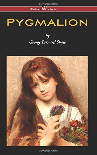 Pygmalion Wisehouse Classics Edition
