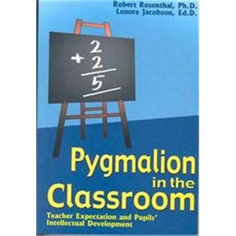 Read Online Pygmalion In The Classroom 