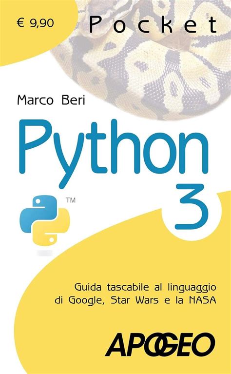 Python 3 Guida Tascabile Al Linguaggio Di Google Star Wars E La Nasa Pocket