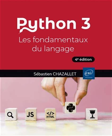 python 3 les fondamentaux du langage 3e a c ditio