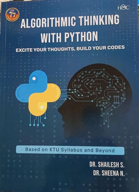 Python And Algorithmic Thinking For The Complete Beginner Learn To Think Like A Programmer