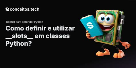 python classes slots