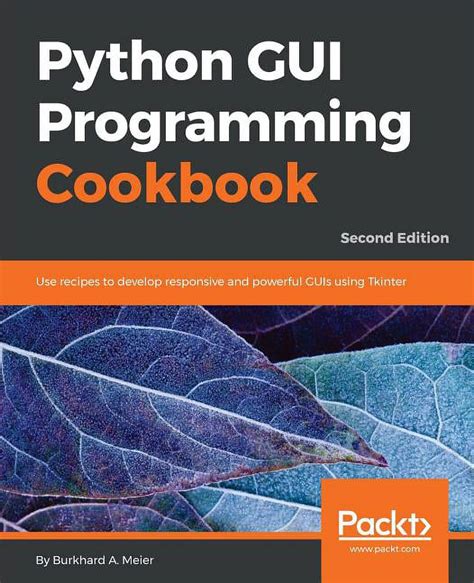 Python Gui Programming Cookbook Develop Functiona