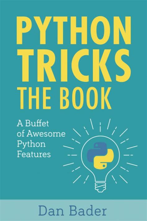 Python Tricks A Buffet Of Awesome Python Features