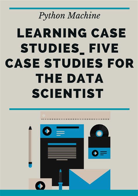 Read Online Python Machine Learning Case Studies Five Case Studies For The Data Scientist 