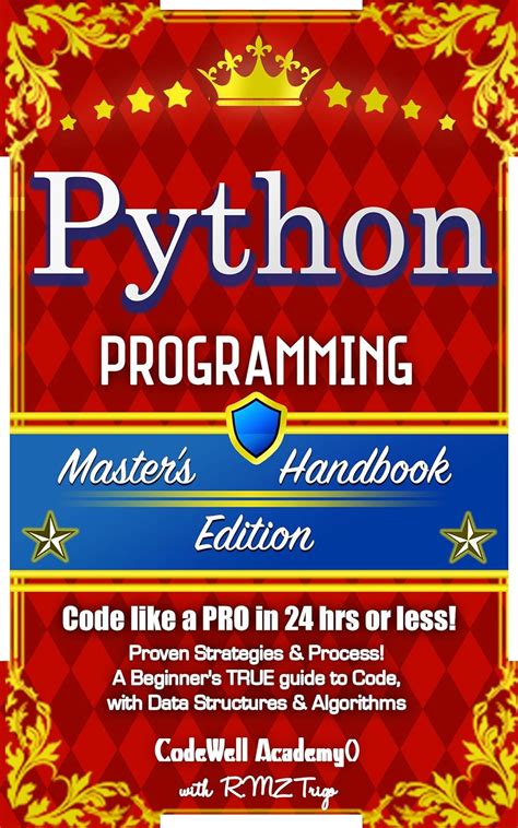 Read Python Programming Masters Handbook A True Beginners Guide Problem Solving Code Data Science Data Structures Algorithms Code Like A Pro Engineering R Programming Ios Development 