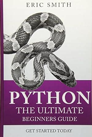 Read Python The Ultimate Beginners Guide Start Coding Today 