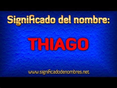 Qué Significa Thiago
