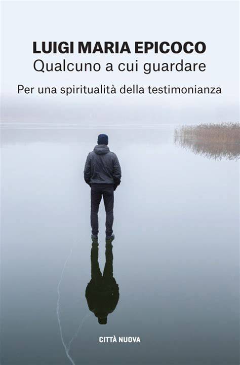 qualcuno a cui guardare per una spiritualita dell