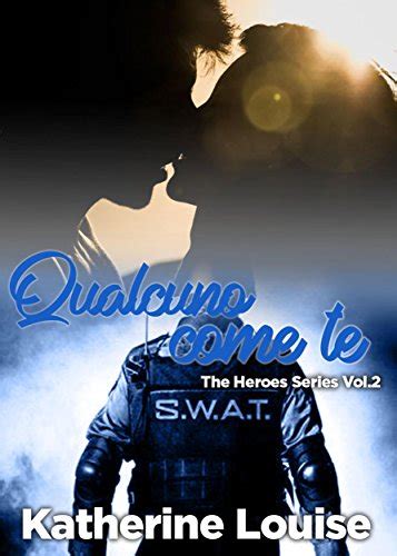 Full Download Qualcuno Come Te The Heroes Series Vol 2 