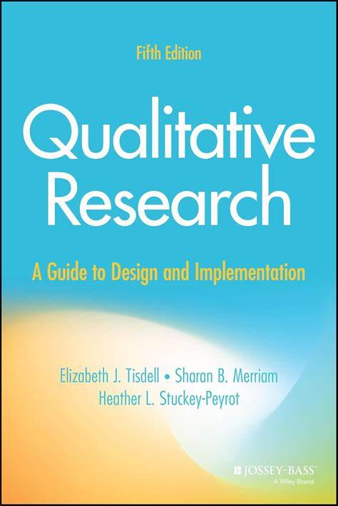 qualitative research a guide to design and implem