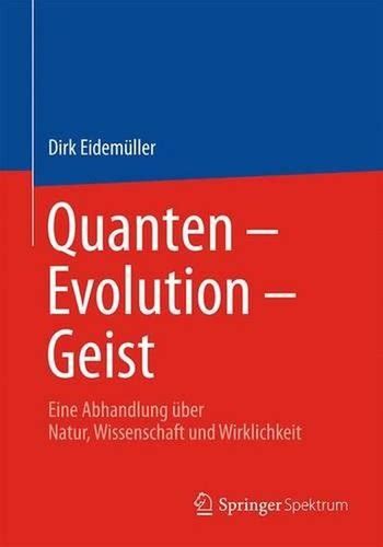 Quanten Evolution Geist Eine Abhandlung Uber Natu