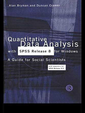 Read Quantitative Data Analysis With Spss Release 8 For Windows A Guide For Social Scientists 