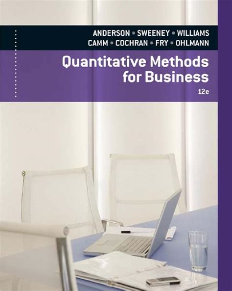 Read Online Quantitative Methods For Business 12Th Edition 