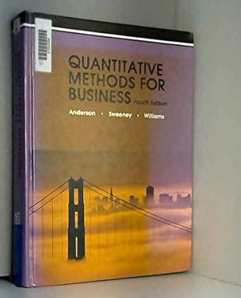 Read Quantitative Methods For Business 4Th Edition 