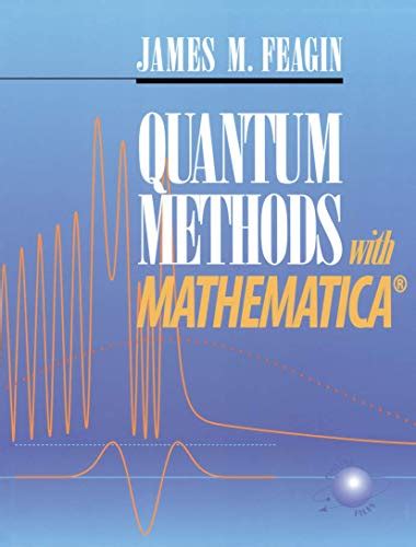 Quantum Methods With Mathematica 1st Softcover Printing Edition
