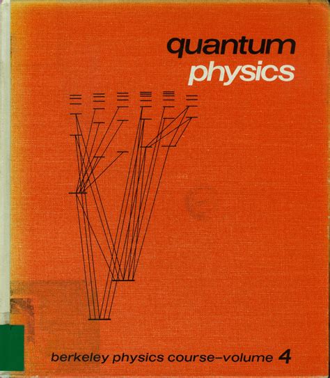 Quantum Physics Berkeley Physics Course Vol 4