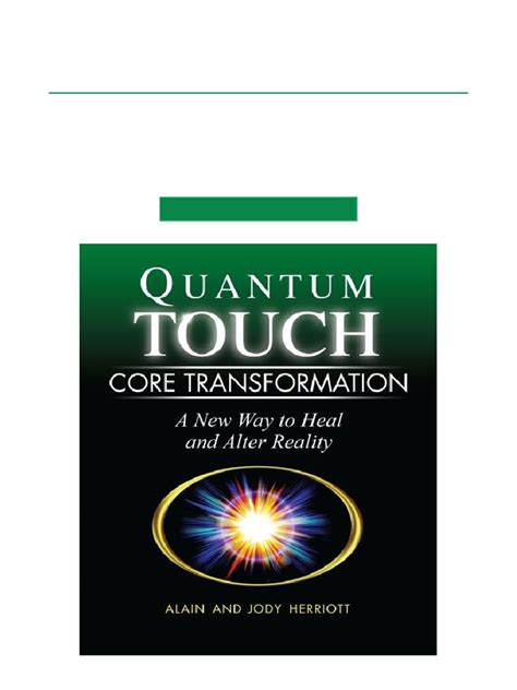 Quantum Touch Core Transformation A New Way To Heal And Alter Reality