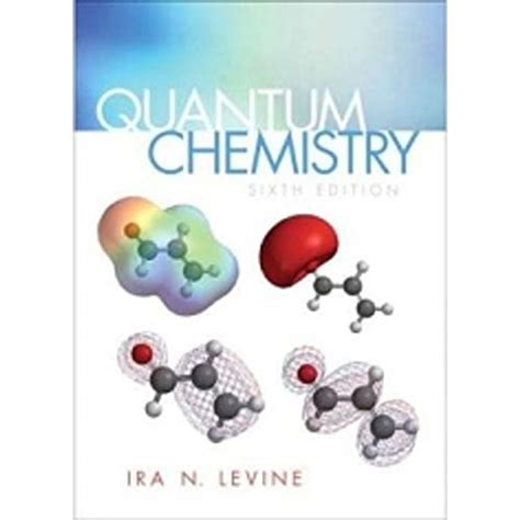 Read Quantum Chemistry Levine 6Th Edition Solutions Manual 