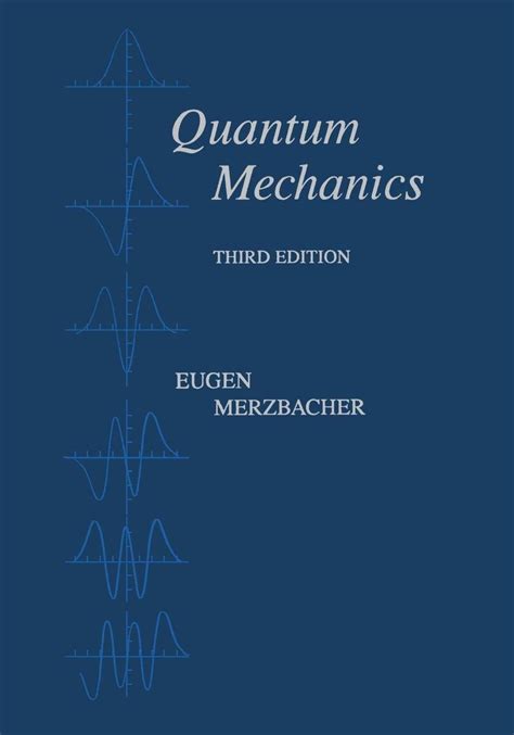 Download Quantum Mechanics Eugen Merzbacher Solution 