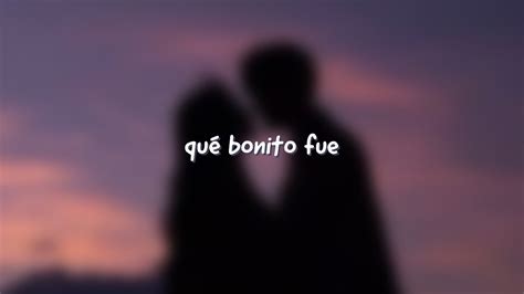 Que Bonito Fue