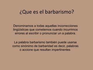 Que Es Barbarismo