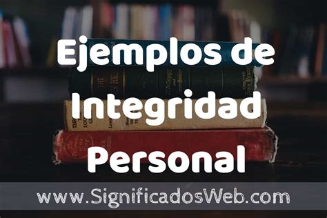 Que Es Integridad Personal