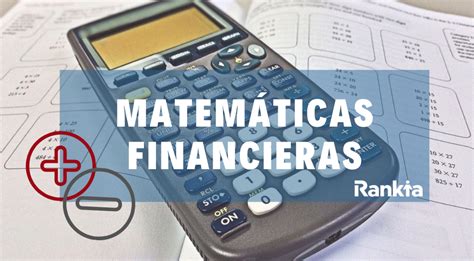 Que Es Matematica Financiera