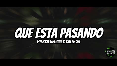 Que Esta Pasando Letra