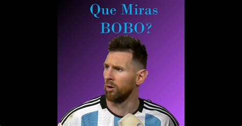 Que Miras Bobo