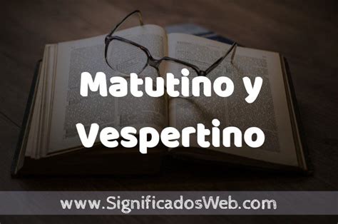 Que Significa Matutino