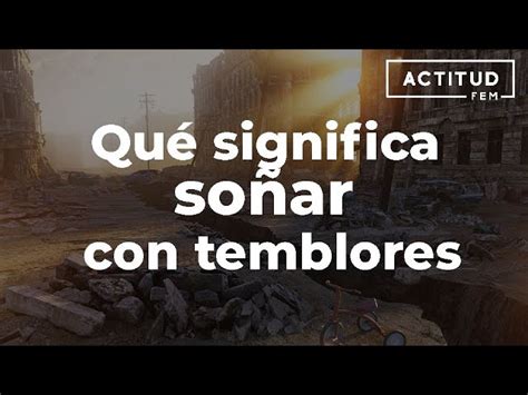 Que Significa Soñar Que Tiembla