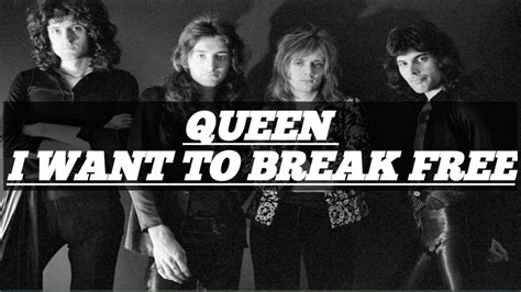 Queen I've Got To Break Free