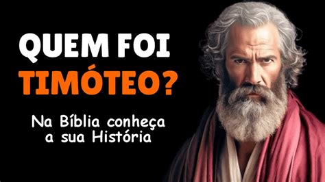 Quem Foi Timoteo