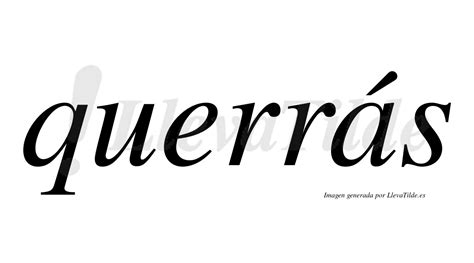 Queras O Querras