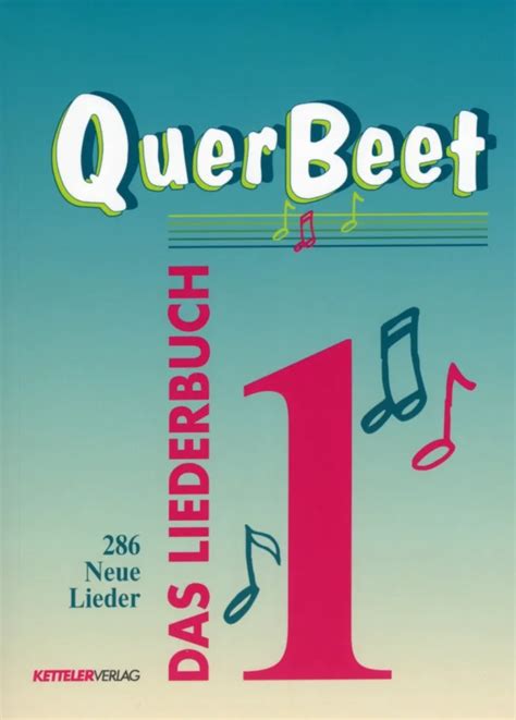 querbeet 1 das liederbuch 286 lieder