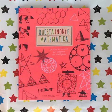 Questa Non E Matematica Un Libro Di Attivita Per
