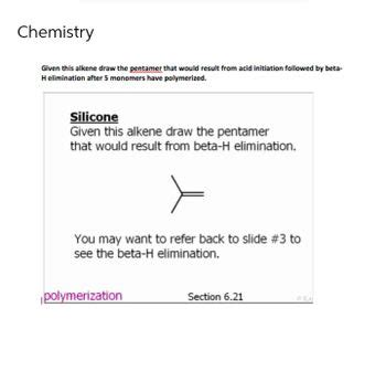 Question Silicone Given This Alkene