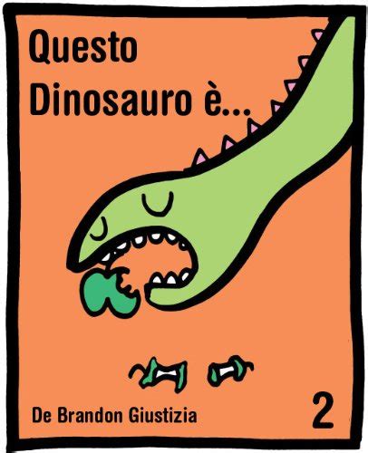 Questo Dinosauro Libro 2 Libro Per Bambini Dai 3 Ai 6 Anni Il Mio Primo Libro