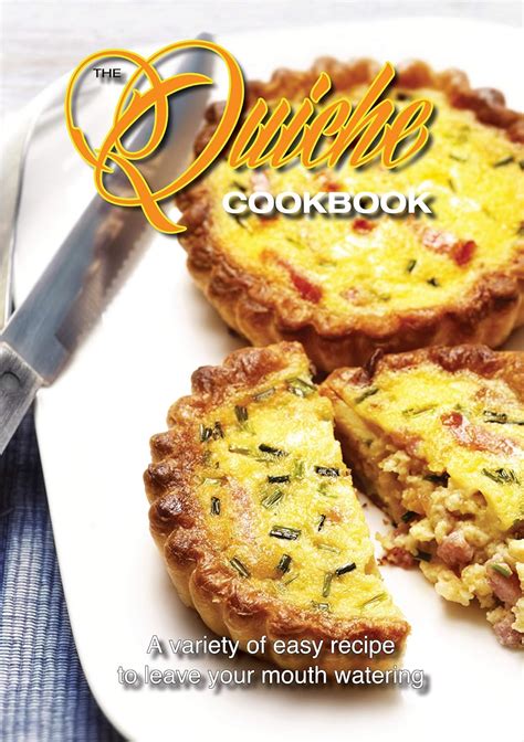 Quiche Cookbook