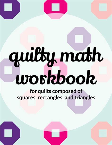 Quilty Math Workbook For Quilts Composed Of Squares Quilt Math Worksheets - Quilt Math Worksheets