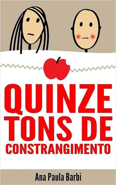 Quinze Tons De Constrangimento