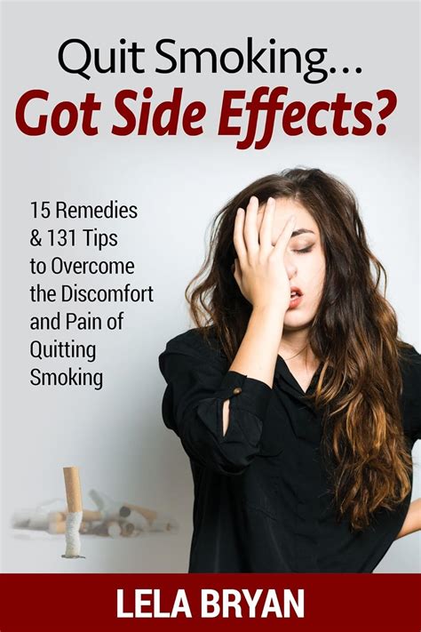 Read Quit Smoking Got Side Effects 15 Remedies 131 Tips To Overcome The Discomfort And Pain Of Quitting Smoking 