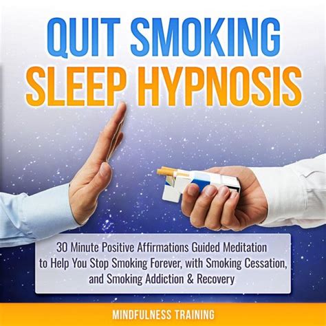 Full Download Quit Smoking Hypnosis 30 Minutes Of Positive Affirmations To Help You Quit Smoking Cigarettes While You Sleep Quit Smoking Series Book 1 