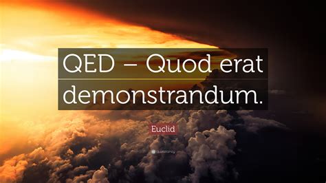 Quod Erat Demonstrandum